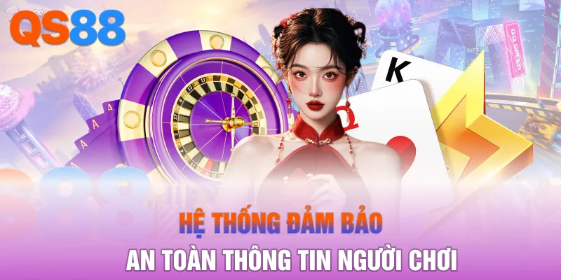 Hệ thống đảm bảo an toàn thông tin người chơi